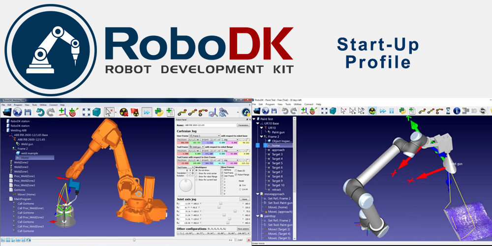 RoboDK – Start-Up Profile – Powerful, Cross Platform, Robotics Simulation & Programming Environment